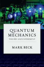 Quantum Mechanics: Theory and Experiment