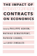 The Impact of Incomplete Contracts on Economics