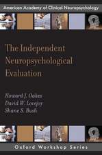 The Independent Neuropsychological Evaluation