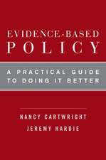 Evidence-Based Policy: A Practical Guide to Doing It Better