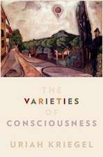 The Varieties of Consciousness