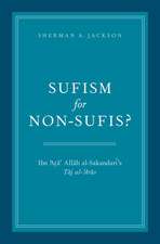 Sufism for Non-Sufis?: Ibn 'Ata' Allah al-Sakandari's Taj al-'Arus