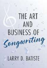 The Art and Business of Songwriting