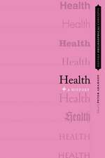 Health: A History