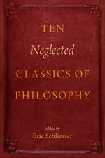 Ten Neglected Classics of Philosophy