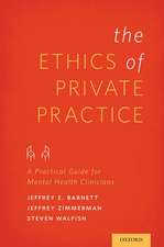 The Ethics of Private Practice: A Practical Guide for Mental Health Clinicians