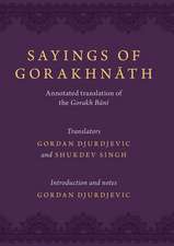 Sayings of Gorakhnath: Annotated Translations from the Gorakh Bani