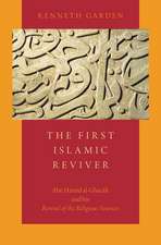 The First Islamic Reviver: Abu Hamid al-Ghazali and his Revival of the Religious Sciences