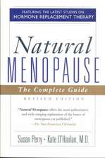 Natural Menopause: The Complete Guide, Revised Edition