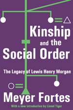 Kinship and the Social Order: The Legacy of Lewis Henry Morgan