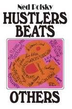 Hustlers, Beats, and Others