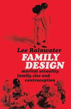 Family Design: Marital Sexuality, Family Size, and Contraception