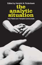 The Analytic Situation: How Patient and Therapist Communicate