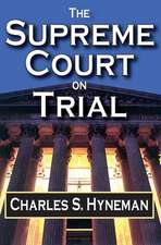 The Supreme Court on Trial