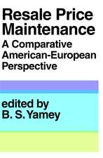 Resale Price Maintainance: A Comparative American-European Perspective