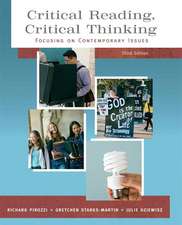 Critical Reading Critical Thinking: Focusing on Contemporary Issues: United States Edition