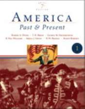 America Past and Present, Brief Edition, Volume I, Books a la Carte Plus Myhistorylab Blackboard/Webct