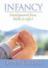 Infancy: Development from Birth to Age 3- (Value Pack W/Mysearchlab)