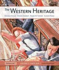 The Western Heritage, Volume 2: Since 1648 with Access Code