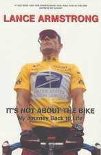 Armstrong, L: It's Not About The Bike