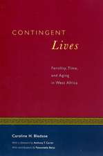 Contingent Lives: Fertility, Time, and Aging in West Africa