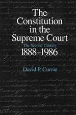 The Constitution in the Supreme Court: The Second Century, 1888-1986