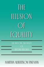 The Illusion of Equality: The Rhetoric and Reality of Divorce Reform