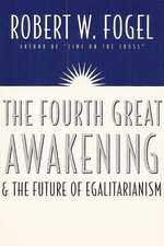 The Fourth Great Awakening and the Future of Egalitarianism