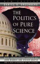 The Politics of Pure Science