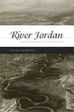 River Jordan: The Mythology of a Dividing Line