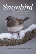 Snowbird: Integrative Biology and Evolutionary Diversity in the Junco