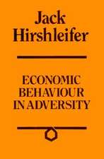 Economic Behaviour in Adversity