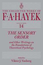 The Sensory Order and Other Writings on the Foundations of Theoretical Psychology