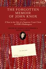 The Forgotten Memoir of John Knox: A Year in the Life of a Supreme Court Clerk in FDR's Washington