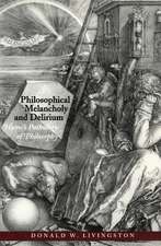 Philosophical Melancholy and Delirium: Hume's Pathology of Philosophy