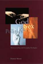 God, Sex, and Politics: Homosexuality and Everyday Theologies