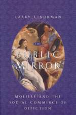 The Public Mirror: Moliere and the Social Commerce of Depiction