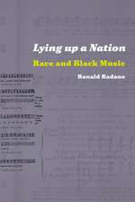 Lying up a Nation: Race and Black Music