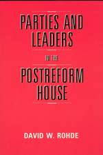 Parties and Leaders in the Postreform House