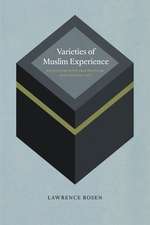 Varieties of Muslim Experience: Encounters with Arab Political and Cultural Life