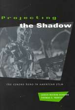 Projecting the Shadow: The Cyborg Hero in American Film