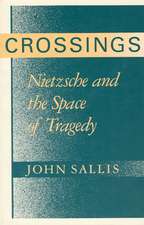 Crossings: Nietzsche and the Space of Tragedy