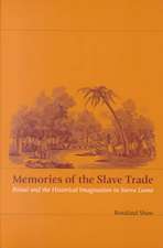 Memories of the Slave Trade