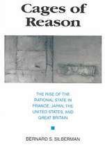 Cages of Reason – The Rise of the Rational State in France, Japan, the United States, and Great Britain