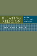 Relating Religion: Essays in the Study of Religion