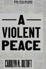 A Violent Peace