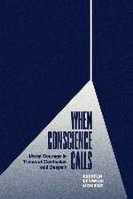 When Conscience Calls: Moral Courage in Times of Confusion and Despair