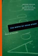 The Birth of Head Start: Preschool Education Policies in the Kennedy and Johnson Administrations