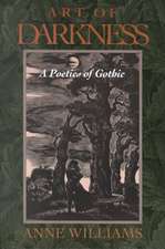 Art of Darkness: A Poetics of Gothic