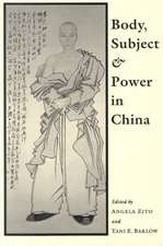 Body, Subject, and Power in China